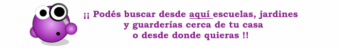 BUSCAR COLEGIOS, ESCUELAS, JARDINES Y GUARDERIAS CERCA DE MI CASA O DOMICILIO